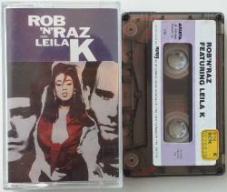 ROB 'N' RAZ FEAT. LEILA K Kaset .Y8