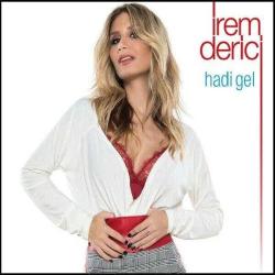 HADİ GEL İREM DERİCİ  CD SIFIR JELATİNLİ AMBALAJINDADIR BASKISI TÜKENMİŞTİR
