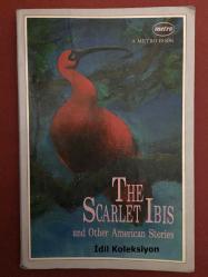 The Scarlet Ibis and Other American Stories - Patricia Gürel - Metro Kitap - İngilizce Kitap (Kızıl Aynak ve Diğer Amerikan Hikayeleri)