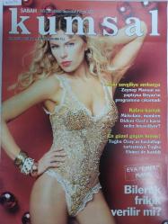 Kumsal Magazin Dergisi - 28 Nisan 2007 - Eva(Emel) Maya - Beyazıt Öztürk - Zeynep Mansur - Leyla Kömürcü - Burcu Kara - Burcu Esmersoy - Gülben Ergen - Ajda Pekkan - Didem Uzel - Hande Yener - Kadir Doğulu - Bendeniz - Ece Erken - Selin Toktay - Tuğçe Kazaz - İbrahim Tatlıses - Nefise Karatay - Murat Varol - Aysu Baceoğlu - Ebru Akel - Mahsun Kırmızıgül - Doğa Bekleriz - Ece Gürsel - Nil Karaibrahimgil - Emre Kınay - Sertab Erener - Tuğba Özay - Lerzan Mutlu - Bülent Ersoy - Ebru Gündeş - Deniz Akkaya - Demet Akalın - Çağla Şikel - Anna Babkova - Nida Ünsal - Yıldız Tilbe - Hülya Avşar - Yeşim Salkım - Helin Avşar - Emel Müftüoğlu - Yavuz Bingöl - Keremcem - Deniz Seki - Sinem Kobal - Orhan Gencebay - Ebru Gündeş - Okan Bayülgen - Serdar Ortaç - Kenan Doğulu - Aslı Berker - Serdar Bilgili - Emre Ergani - Neslihan Yargıcı - Güliz Onursal - Ayşegül Aldinç - Işın Karaca - Vildan Atasever - Didem Erol - Ebru Yaşar - Asuman Krause - Haberleri ve fotoğrafları - Tam takım dergi-