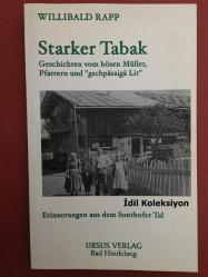 Starker Tabak : Geschichten vom bösen Müller , Pfarrern und gschpassiga Lit - Willibald Rapp - Ursus Verlag - Almanca Kitap (Güçlü Tütün: Kötü Değirmencinin, Rahiplerin ve Gschpassiga'nın Hikayeleri)