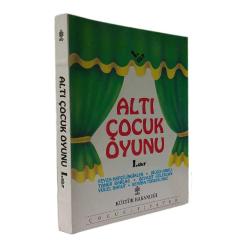 ALTI ÇOCUK OYUNU -1. VE  2.CİLT