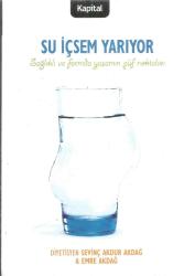 SU İÇSEM YARIYOR - SAĞLIKLI VE FORMDA YAŞAMIN PÜF NOKTALARI