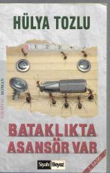 Bataklıkta Asansör Var