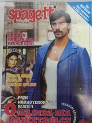 Spagetti Magazin Dergisi - 12 Nisan 2008 - Sibel Can - İbrahim Çelikkol - Nergis Kumbasar - Gülben Ergen - İpek Tenolcay - Mehmet Ali Erbil - Erkan Petekkaya - Baran Ayhan - Hülya Avşar - Göksel Arsoy - Didem Erol - Bülent Ersoy - Nurseli İdiz - Ebru Şallı - Harun Tan - Aysun Kayacı - Ece Gürsel - Duygu Çetinkaya - Ahmet Çakar - Tuba Büyüküstün -  Kadir İnanır - Seray Sever - Ece Gürsel - Kıraç - Burcu Kara - Tarkan - Haberleri ve fotoğrafları - Tam takım dergi-