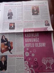 Milliyet Kadınlar Günü Gazetesi - 8 Mart 2009 - Anadolu'da Zoru Başaranlar- İş Dünyasına Yön Verenler Kadınlar İçin Yazdılar - Hedef 81 İlde 81 Kadın Milletvekili - Bilime Adanmış Ömürler - Ayhan Çavdar - Ayhan Ulubelen- Arzuhan Doğan Yalçındağ - Suzan Sabancı Dinçer - Türk Tuborg Carlsberg CEO'su Damla Birol - Gülsüm Azeri - Yeşil Kundura - Şişecam