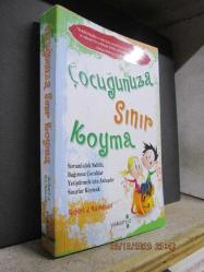 ÇOCUĞUNUZA SINIR KOYMA