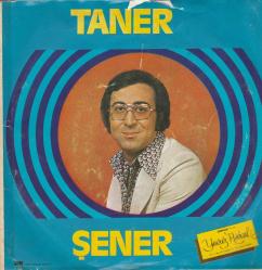 TANER ŞENER - DUDAĞINDAN BİR ÖPSEM / ARAMIZA KARA KEDİ GİRDİ - 45'LİK