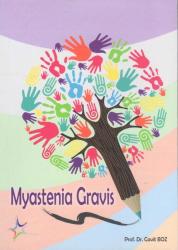 Myastenia Gravis - 2020 Yılı Renkli, Resimli İlk Baskısı