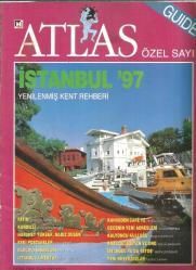ATLAS ÖZEL SAYI GUIDE OCAK 1997 (İSTANBUL 97 YENİLENMİŞ KENT REHBERİ: FATİH, KANDİLLİ, ESKİ POSTAHANELER, BANLİYÖ İNSANLARI, İSTANBULA MEKTUP)
