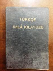 TÜRKÇE İMLA KILAVUZU - CİLTLİ