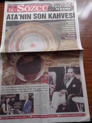 Sözcü  Atatürk Albümü Gazetesi - 10 Kasım 2013 - Mustafa Kemal Paşa'nın Hastalandığı Sırada İçtiği Son Kahve Fincanı 75 Yıldır Saklanıyor - Yurdu Adım Adım Dolaştı - Singeç Köprüsü'nü Açtı - Celal Bayar - Dersim Harekatının Komutanı Abdullah Alpdoğan - Çiftliklerini Ve Gayrimenkullerini Milletine Bağışladı - En Büyük Özlemi Çocuk Sahibi Olmaktı - Atatürk'e Harbiye 'den Mezun Olduğu Gün Verilen Alman Yapısı Tabanca - Fikriye Hanım