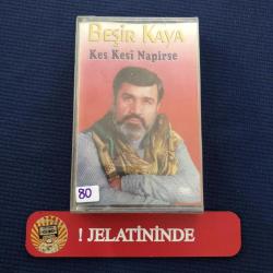 (6)KÜRTÇE KASET: BEŞİR KAYA - KES KESİ NAPİRSE