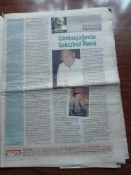 Cumhuriyet Kitap Gazetesi - 26 Nisan 2007 - Sayı 897 - Levent Mete Aşk Hastalığı - Zeynep Uzunbay'dan Bir Fal Öyküsü Uzunbay'ın Yara Falı Adlı Şiir Kitabını Atilla Er Tanıtıyor - Şebnem Atılgan Orkun Uçar ve Burak Turan İle Zifir'i Ve Türkiye'de Kurgu Romanı Konuştu - Nihat Ziyalan'la Yeni Kitabı Sevgili Şiir Üzerine Bir Söyleşi - Maksim Gorki - Behçet Necatigil Şiir Ödülü