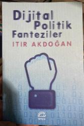 Dijital Politik Fanteziler