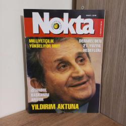 NOKTA DERGİSİ 3-9 OCAK 1999 YIL:17 SAYI:882 - DEMİREL'DEN 21. YÜZYIL HEDEFLERİ - İSTANBUL BAŞKANINI ARIYOR YILDIRIM AKTUNA - MİLLİYETÇİLİK YÜKSELİYOR