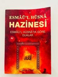 ESMÂÜ'L  HÜSNÂ HAZİNESİ  /  ESMÂÜ'L HÜSNÂ'YA GÖRE DUALAR