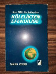 HİCRİ 1400. YILA YAKLAŞIRKEN KÖLELİKTEN EFENDİLİĞE - Book and Bag Island