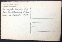 ŞEHİR KARTPOSTALI, BELÇİKA, TARİHİ BRÜKSEL HUKUK MAHKEMELERİ BİNASI, ARKASI YAZILI, SİYAH BEYAZ, 14 X 9 CM EBADINDA - 1940'LAR, 1950'LER, 1960'LAR, 1970'LER