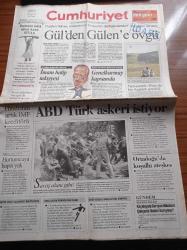 Cumhuriyet Gazetesi - 30 Haziran 2003 - Atletizmde Forma Karmaşası - İsviçre Rallisi'nde Çocuk Öldü - Türk Futbolu Dünya Markası - Rivaldo'ya Şartlı Onay - Abdullah Gül'den Fettullah Gülen'e Övgü - Recep Tayyip Erdoğan Tabanına Oynuyor İmam Hatip Takıyyesi - Hindistan Artık IMF Kreditörü - ABD Irak'ta Türk Askeri İstiyor