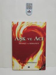 Aşk ve Acı; İhanet ve Kehanet