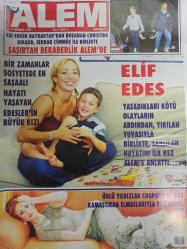 Alem Magazin Dergisi - 21 Temmuz 1999 - Elif Edes - Billur Kalkavan - Nermin Bezmen - Mesut Yılmaz - Ruken Mızraklı - Berna Yılmaz - Heves Ekinci - Kutlu Aktaş - Sedef Küçük - Ertuğrul Akbay - Müberra Yorgancıoğlu - Selim Soydan - Ela Koşar - Leyla Atalık - Figen Batur - Mustafa Atalık - Ayşegül Cinisli - Aslan Kemal Gülman - Üzeyir Garih - Mehmet Nazif Günal - Doğan Gönül - Ömer Koç - Maide Kurttepeli - Aşkın Nur Yengi - Mete Topçuoğlu - İzel - Umut Sezgin - Didem Özkan - Öykü Osma - İlhan Karadeniz - Hande Demir - Nesligül Üstay - Ömer Karacan - Feryal-Kemal Gülman - Turgay Uzun - Ekin Koşar - Ahmet Nezih Erdem - Cemil İpekçi - Ahmet Yalman - Sergen Yalçın - Ayşe San - Kemal Taner - Füsun Topbaş - Nesrin İlter - Gül Dürüst - Berna Tokar - Sezen Aksu - Mehmet Ali Erbil - Zeynep Tunuslu - İlgi Gövsa - Huysuz Virjin - İzzet Çapa - Emrah - İbrahim Kutluay - Haberleri ve fotoğrafları - Tam takım dergi- Kapak Sayfasında kopukluk vardır