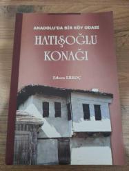 ANADOLU'DA BİR KÖY ODASI HATIŞOĞLU KONAĞI