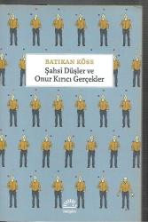 Şahsi Düşler ve Onur Kırıcı Gerçekler