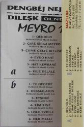 Dengbej Nejdet Dıleşk Quendilo Meyro 1 Kaseti, Qendilo, Gire Sirka Meyro, Çume Gelye Bitlise, Evdo Hani, Hat Kerwane, Keje Delale, Te Qedere, Desmalamın