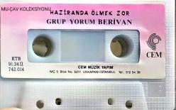 Grup Yorum Berivan Haziranda Ölmek Zor Kaseti.İlk baskı kemik kaset.Cem müzik Unkapanı üretimi.Nadir bulunan kaset.