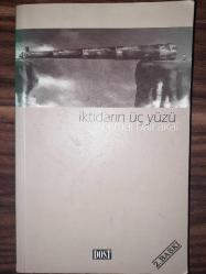 İKTİDARIN ÜÇ YÜZÜ