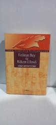 FELATUN BEY İLE RAKIM EFENDİ