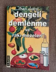 DENGELİ DEMLENME VE RAKI MEZELERİ