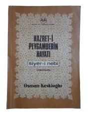SİYER-İ NEBİ / HAZRET-İ PEYGAMBERİN HAYATI