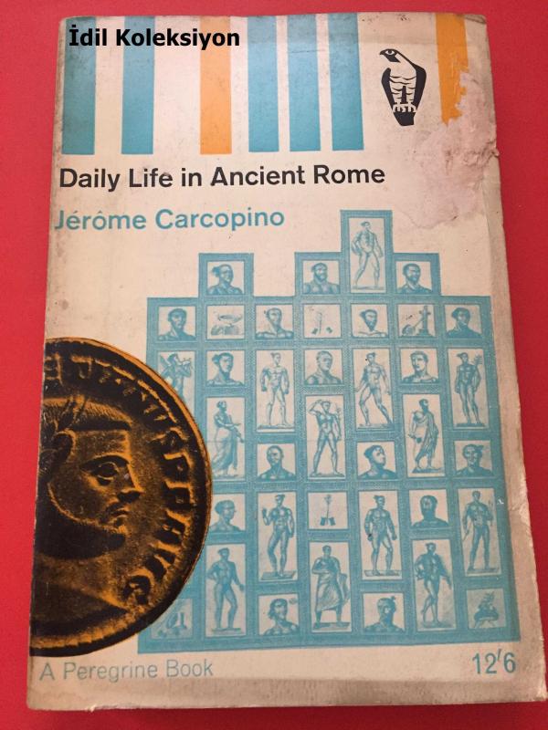 Daily Life In Ancient Rome Jerome The Everyday Life In Ancient Rome