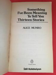 Something I've Been Meaning To Tell You Thirteen Stories - Alice Munro -Penguin Books