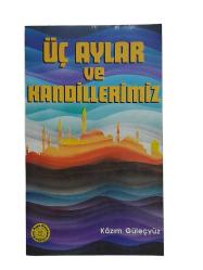 Üç Aylar ve Kandillerimiz