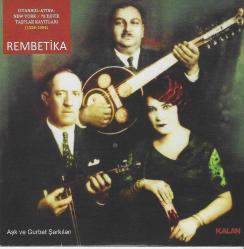Rembetika - İstanbul, Atina, New York / 78 Devir Taşplak Kayıtları (1926 - 1954) (Kalan - NTV Tarih) (cd)