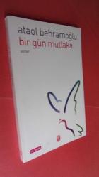 Bir Gün Mutlaka Toplu Şiirler 1 İMZALI İTHAFLI ÖZEL İMZALI