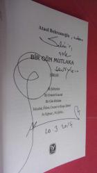 Bir Gün Mutlaka Toplu Şiirler 1 İMZALI İTHAFLI ÖZEL İMZALI