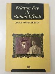 FELATUN BEY İLE RAKIM EFENDİ