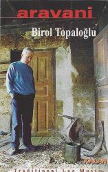 Birol Topaloğlu - Aravani (kaset)