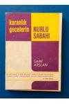 KARANLIK GECELERİN NURLU SABAHI -KARANLIK GECELERİN NURLU SABAHI 20. BASKI