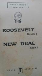 ROOSEVELT KİMDİR ? NEW DEAL NEDİR ? - ROOSEVELT'İN HAYATI NEW DEAL'İN ESASLARI