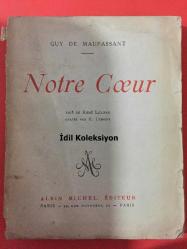 Notre Coeur - Guy De Maupassant - Albin Michel Editeur - Fransızca Kitap