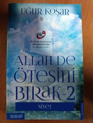 allah de ötesini bırak -2 niyet