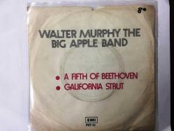 Walter Murphy The Big Apple Band - A Fifth Of Beethoven / California Strut - Yabancı 45'lik Plak