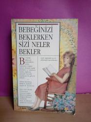 BEBEĞİNİZİ BEKLERKEN SİZİ NELER BEKLER 2.EL