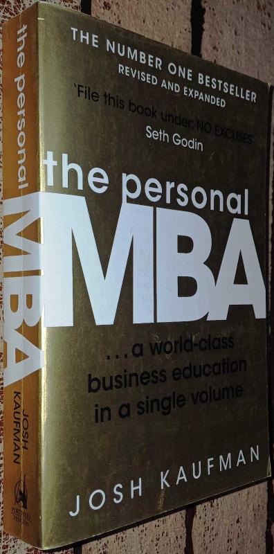 The Personal MBA: A World-Class Business Education in a Single