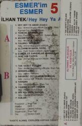 İlhan Tek Esmer'im Esmer 5 Kaseti, Hey Hey Ya Amar, Yemede Yanında Yat, Bilemiyorum, Yalancı Sevgilim, Allahım Bu Nasıl Güzel